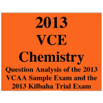 2013 VCE Chemistry Trial Exam Units 3 and 4